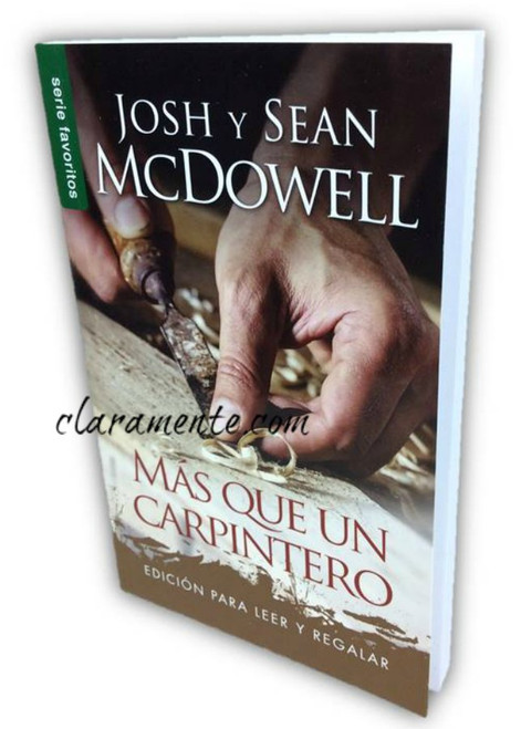 Más que un Carpintero, Edición para leer y regalar, Josh y Sean McDowell, Serie favoritos, tamaño bolsillo