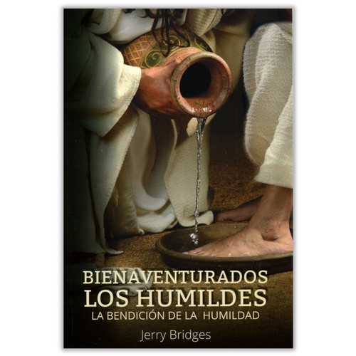 Bienaventurados los Humildes, La bendición de la humildad, Jerry Bridges