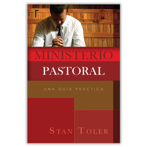 Ministerio Pastoral, Una guía práctica, Stan Toler