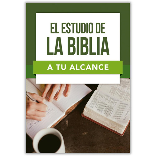 El Estudio de la Biblia: Profundiza tu conocimiento de la Biblia - Serie a tu alcance