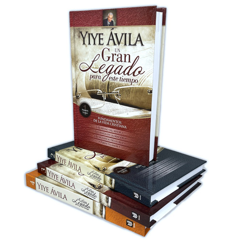 Serie Un Gran Legado de Yiye Ávila: Recopilación de sus mejores libros y sermones - 4 tomos