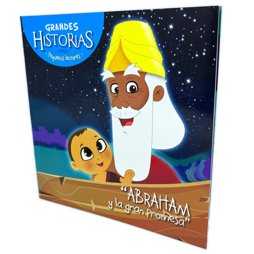 Grandes Historias para Pequeños Lectores: Abraham y la Gran Promesa