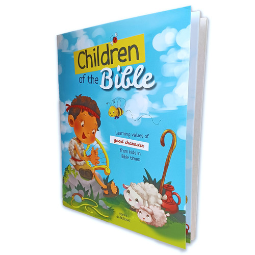Children of the Bible: Learning values of good character from kids in Bible times - Agnes de Bezenac