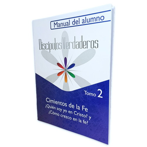 Cimientos de la Fe: ¿Quién soy Yo en Cristo? Tomo 2 - Manual del Alumno