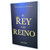 El Rey y su Reino: Dos testamentos, una sola historia - Josué Ortiz