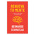 Renueva tu Mente: Y todo lo que hagas te saldrá bien - Bernardo Stamateas