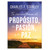 Tu Camino Hacia el Propósito, la Pasión y la Paz: 90 días de sabiduría eterna - Charles F. Stanley