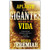 Aplaste a los Gigantes que Hay en su Vida, Usted puede ganar la batalla y vivir en victoria, David Jeremiah