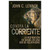 Contra la Corriente: La inspiración de Daniel en una era de relativismo - John C. Lennox