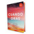 Cuando Oras: Un estudio de seis oraciones en la Biblia - Kelly Minter
