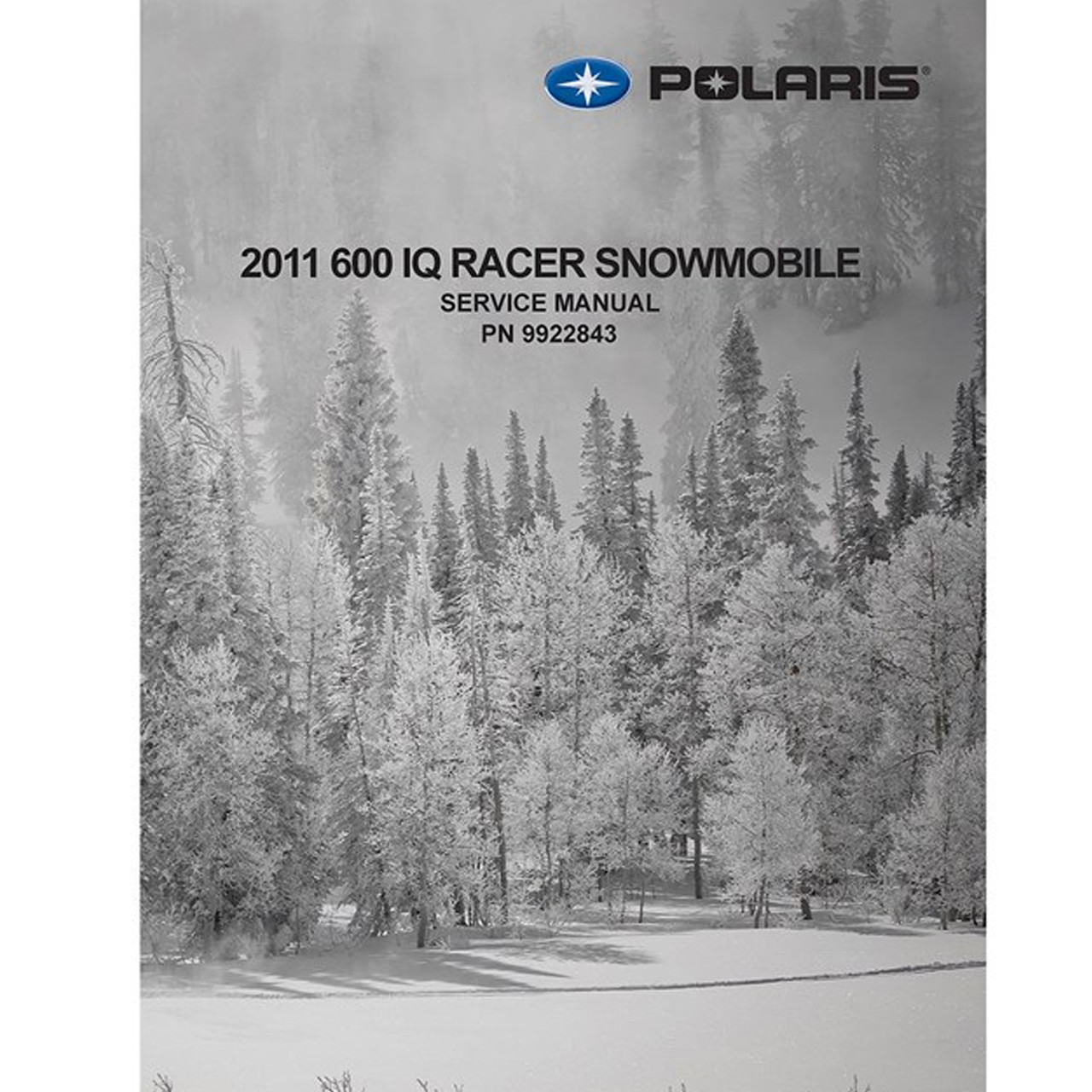 Polaris Snowmobile New OEM, Service Manual, 2011 600 IQ RACER, 9922843