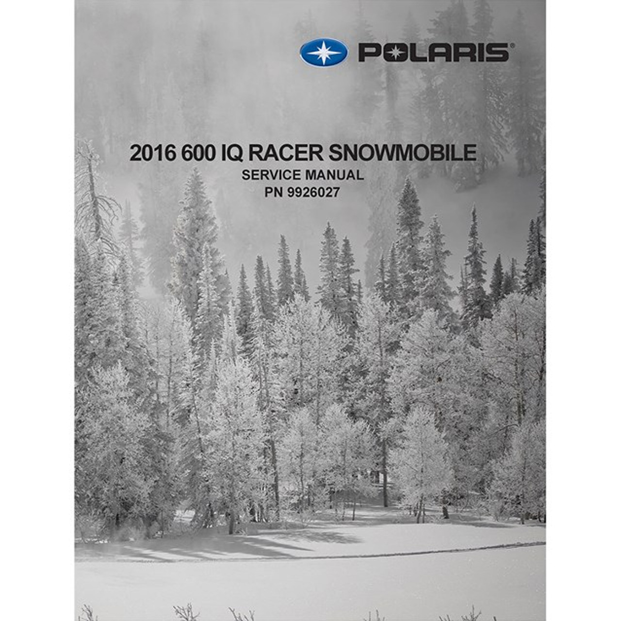 Polaris Snowmobile New OEM, Service Manual, 2016 600 IQR RACER