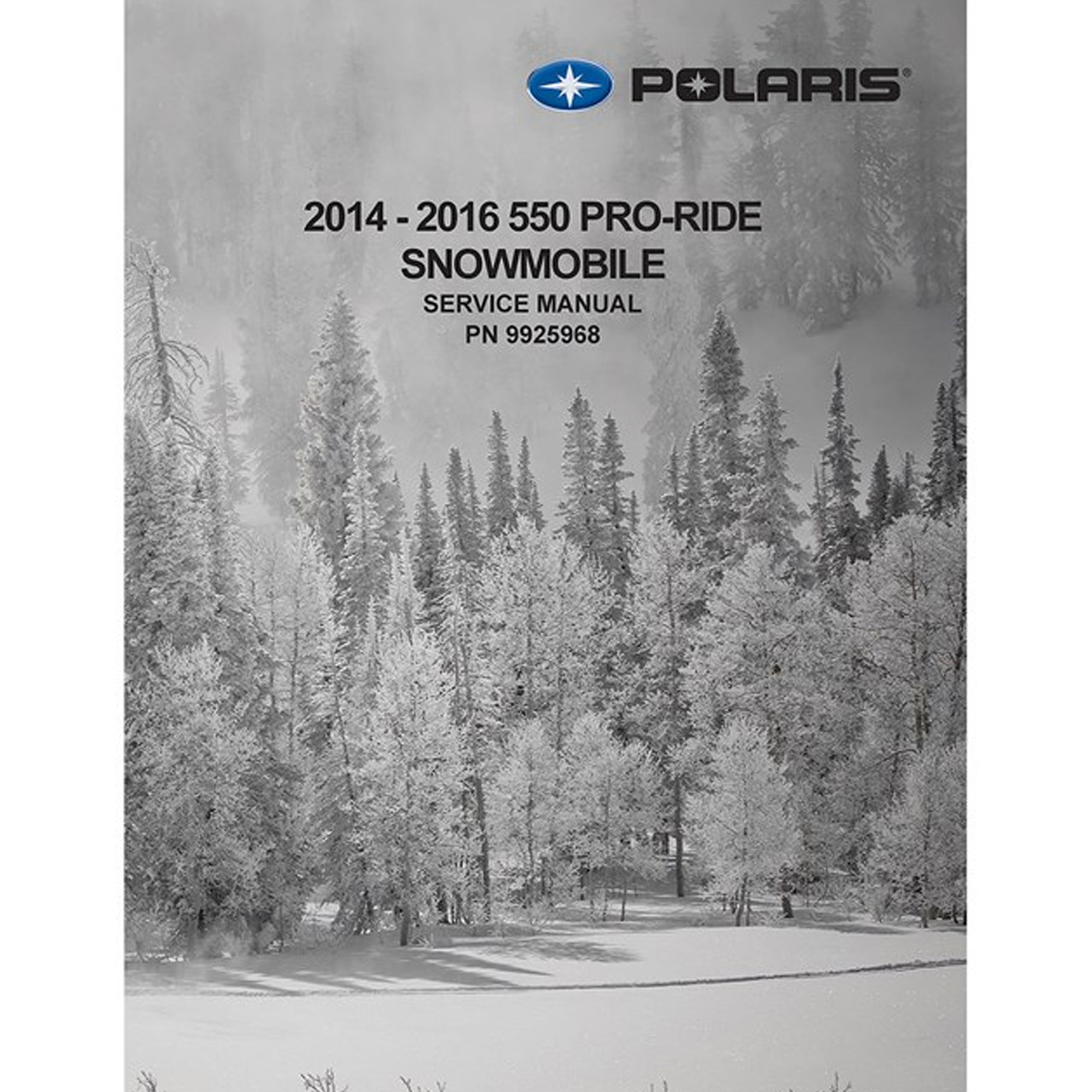 Polaris Snowmobile New OEM, Service Manual, 2014-2016 550 PRO-RIDE, 9925968