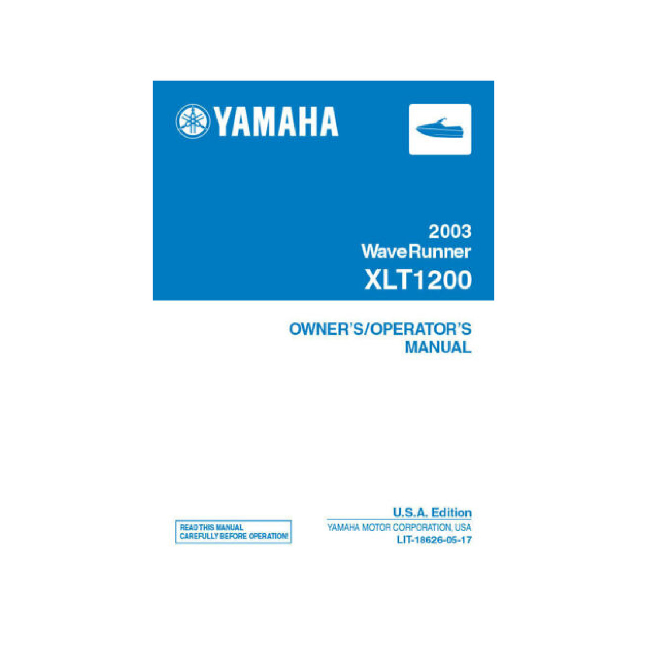 Yamaha OEM 03 Xlt1200 Owners Manul, LIT-18626-05-17