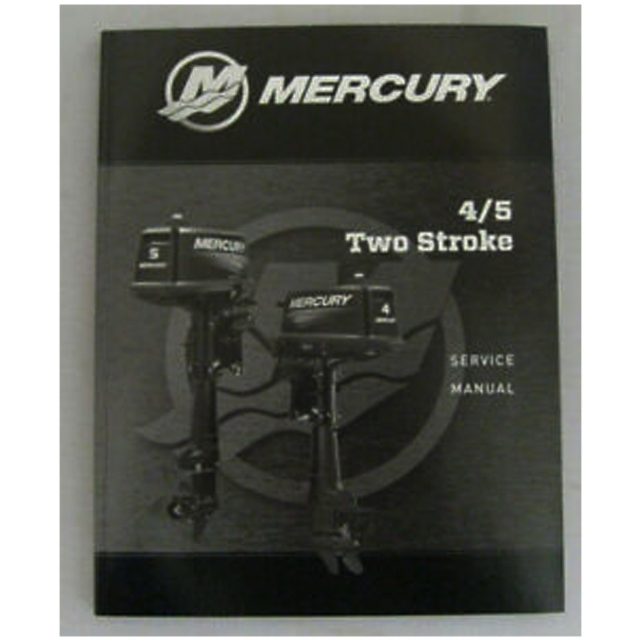 Mercury New OEM, 4/5 Two Stroke Service Manual - December 2019, 90-8M0131800