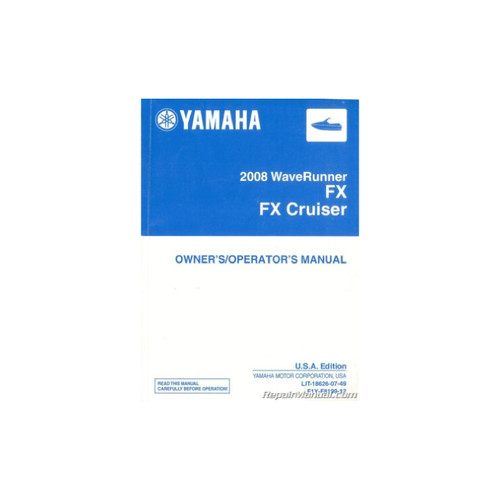 Yamaha OEM 08 Fx/Fx Cruiser Owners/Op Man, LIT-18626-07-49