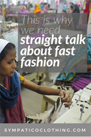 Straight talk about fast fashion