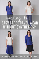 Easy care travel wear without synthetics Easy care travel wear without synthetics
