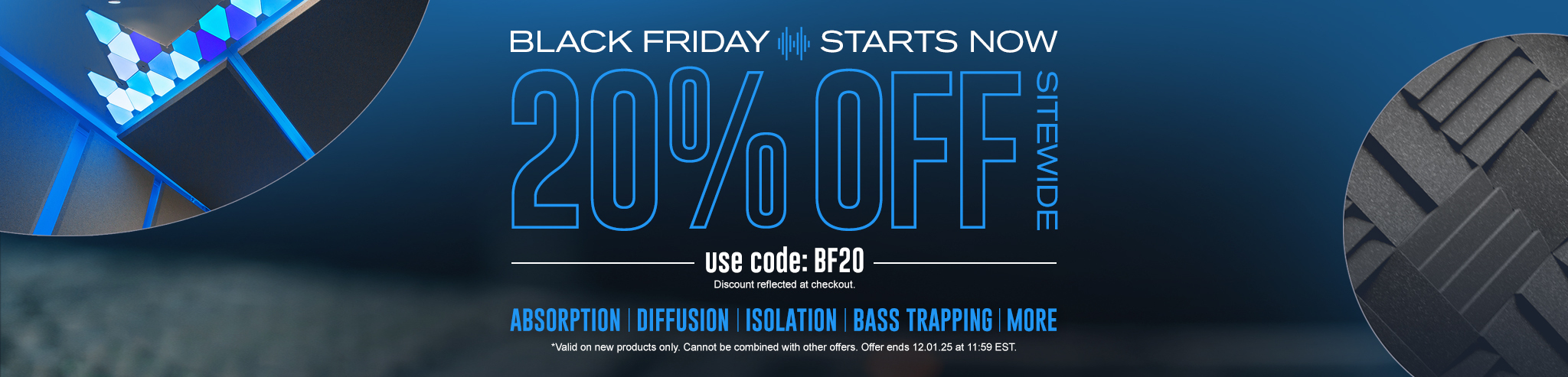 Black Friday Starts Now. 20% Off Sitewide. use code: BF20
