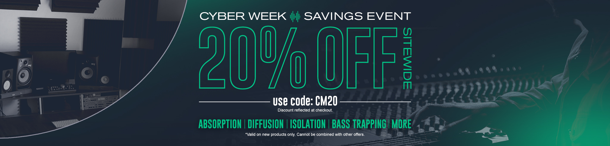 Cyber Monday. 20% Off Sitewide. use code: CM20