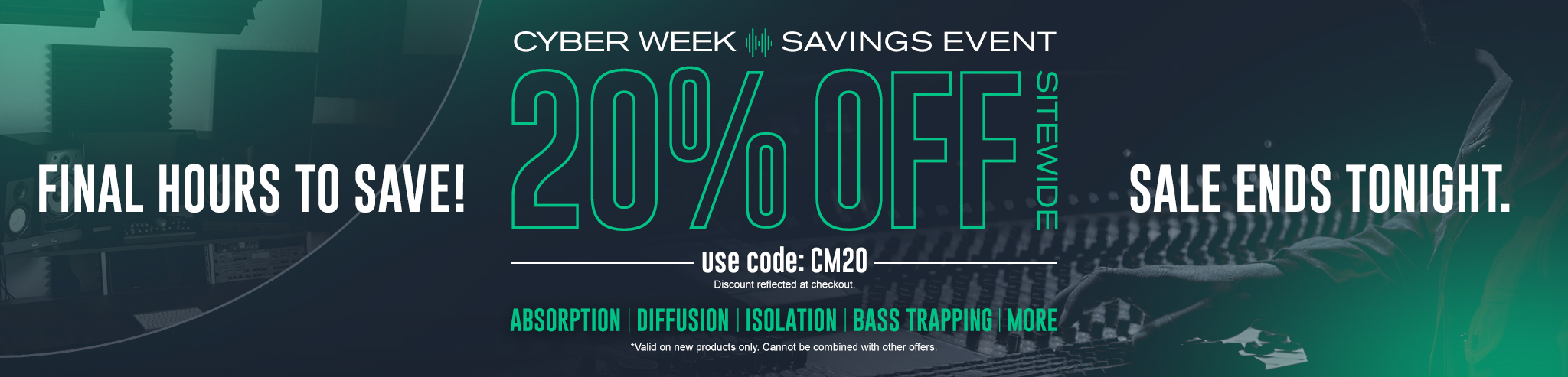 Cyber Monday. 20% Off Sitewide. use code: CM20