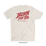 Born For This™ Core Logo Tee (Natural) — back