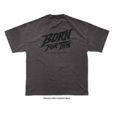 Born For This™ CORE Logo Tee (Ash Black) — back