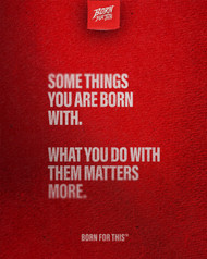 SOME THINGS YOU WERE BORN WITH