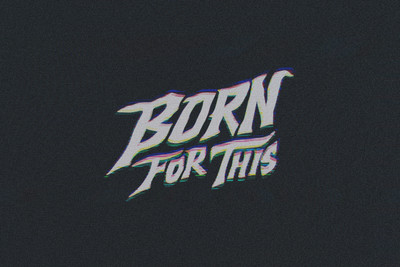 BORN FOR THIS™ CORE