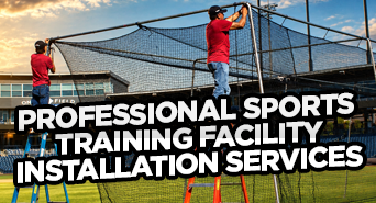 Professional Sports Training Facility Installation Services
