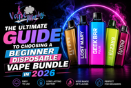 The Ultimate Guide to Choosing a Beginner Disposable Vape Bundle in 2026