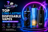 Top Long-Lasting Disposable Vapes with High Puff Count