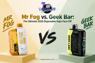Mr Fog vs. Geek Bar: The Ultimate 2026 Disposable Vape Face-Off