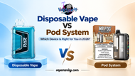 Disposable Vape vs Pod System: Which Device Is Right for You in 2026?