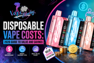 Disposable Vape Costs: 2026 Guide to Value and Savings