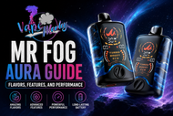 Mr Fog Aura Guide: Flavors, Features, and Performance