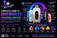Complete Guide to VapeMarley: Your National Source for Premium Disposable Vapes