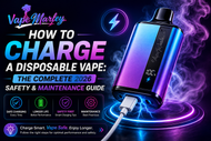 How to Charge a Disposable Vape: The Complete 2026 Safety & Maintenance Guide