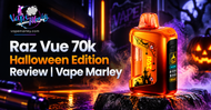 Raz Vue 70k Halloween Edition Review | Vape Marley