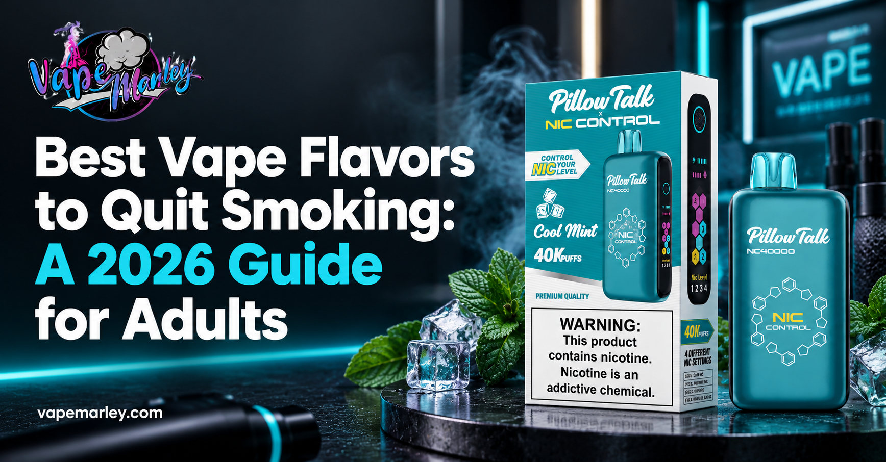 Best Vape Flavors to Quit Smoking: A 2026 Guide for Adults