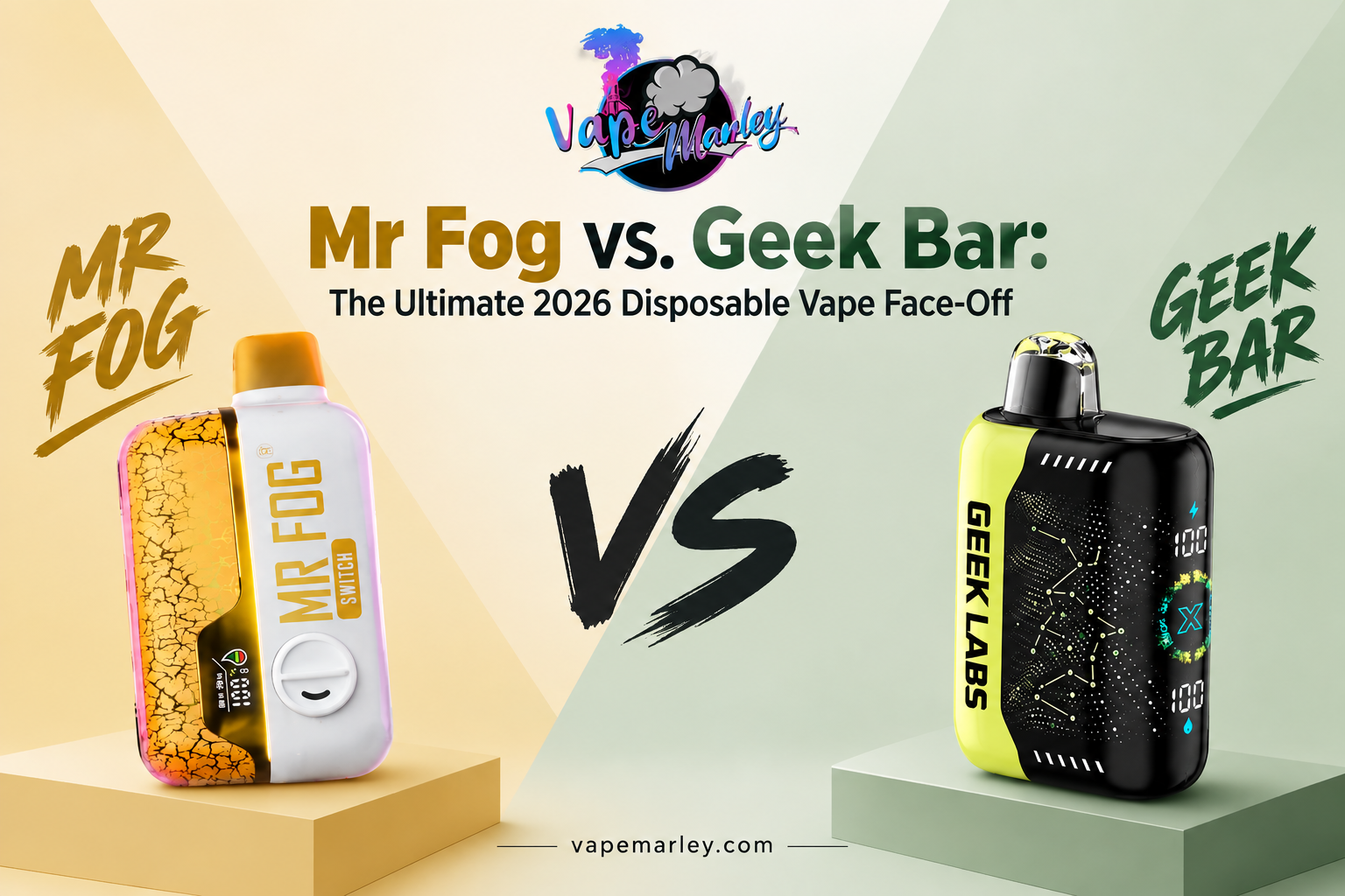 Mr Fog vs. Geek Bar: The Ultimate 2026 Disposable Vape Face-Off