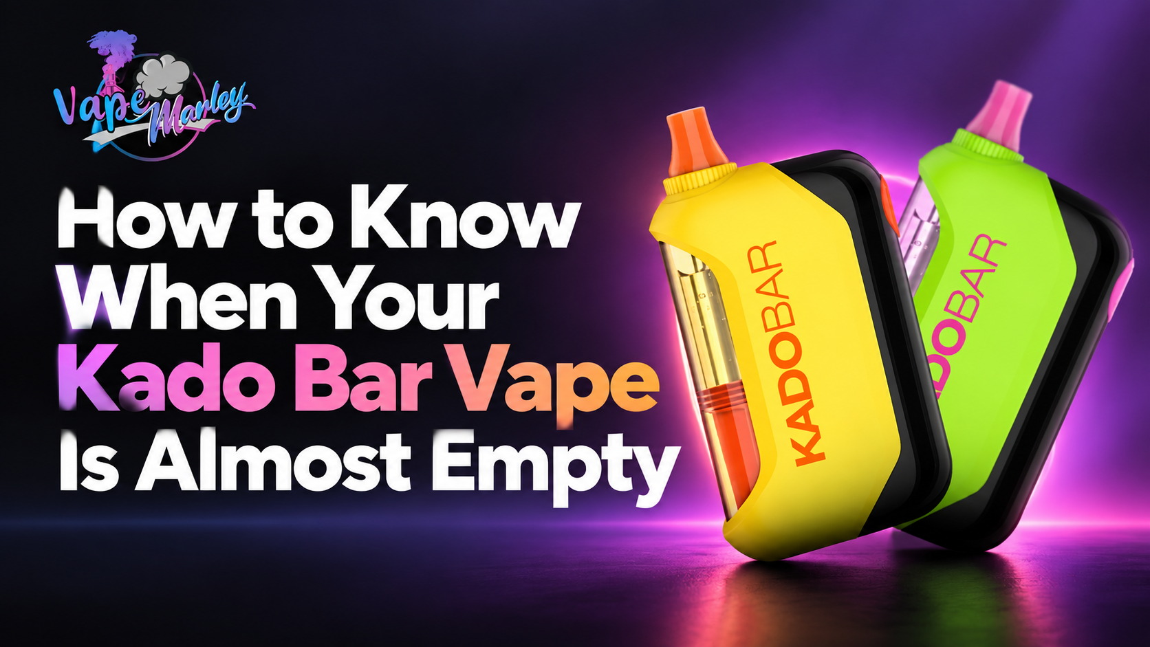 How to Know When Your Kado Bar Vape Is Almost Empty Soon