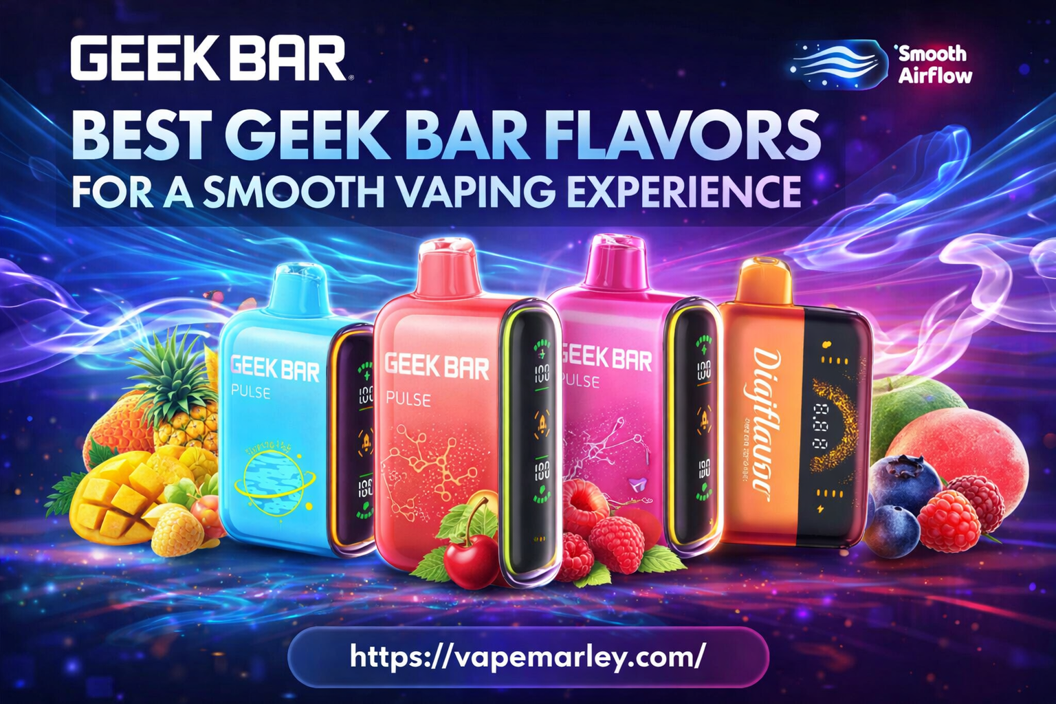 Best Geek Bar Flavors for a Smooth Vaping Experience