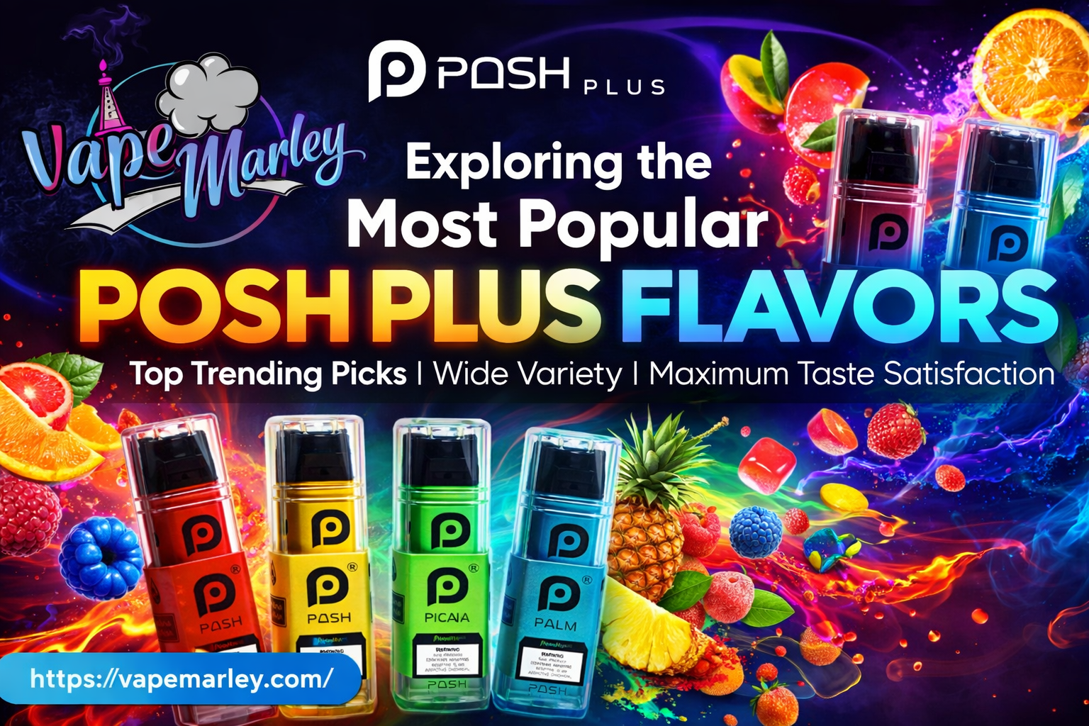 Exploring the Most Popular Posh Plus Flavors