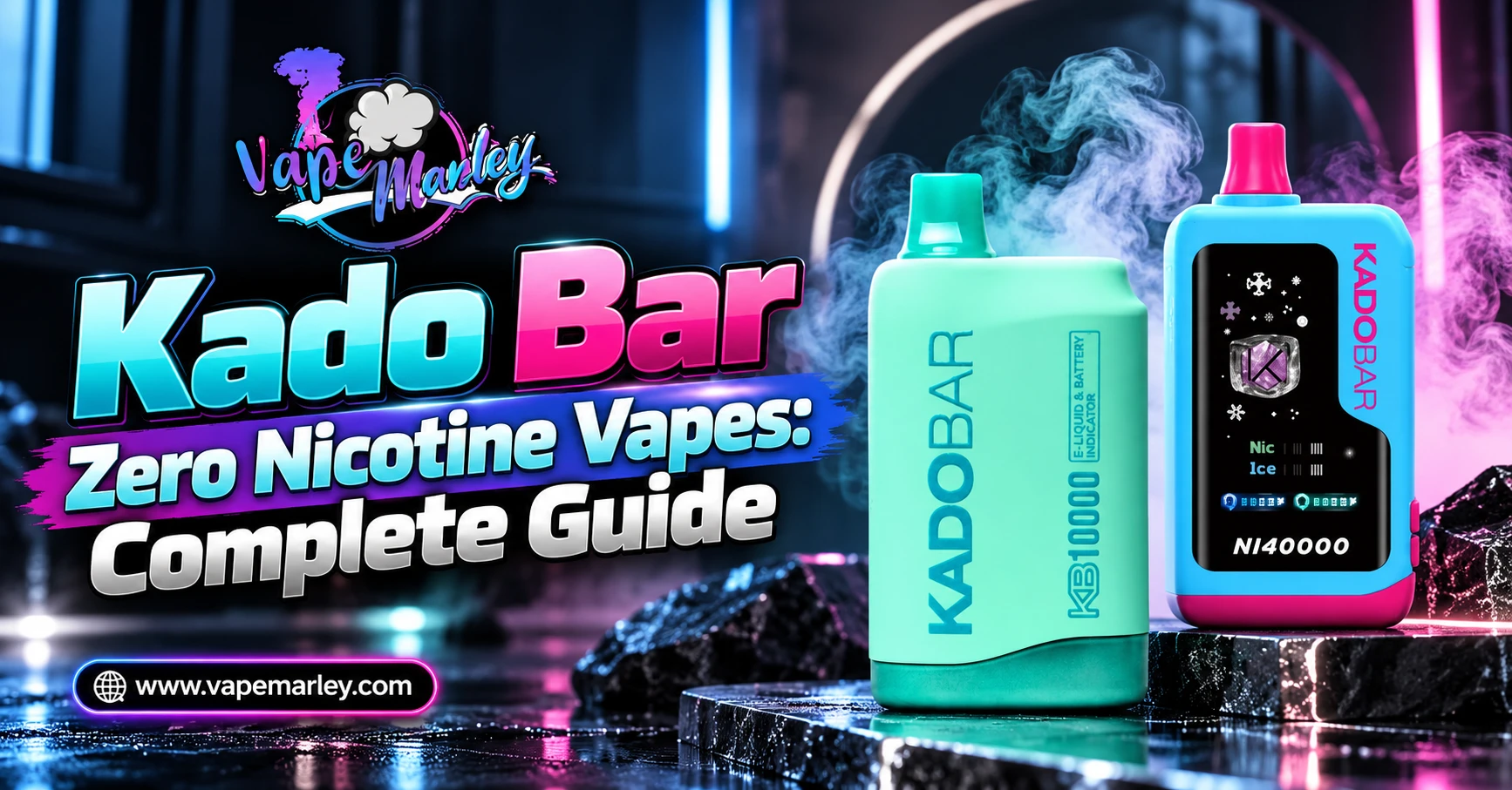 Kado Bar Zero Nicotine Vapes: Complete Guide