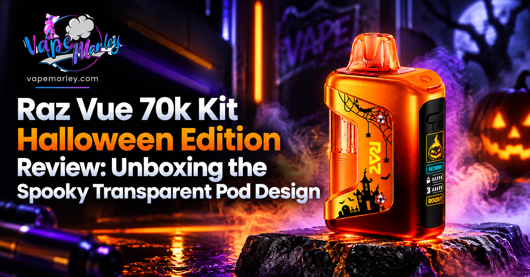 Raz Vue 70k Kit Halloween Edition Review: Unboxing the Spooky Transparent Pod Design