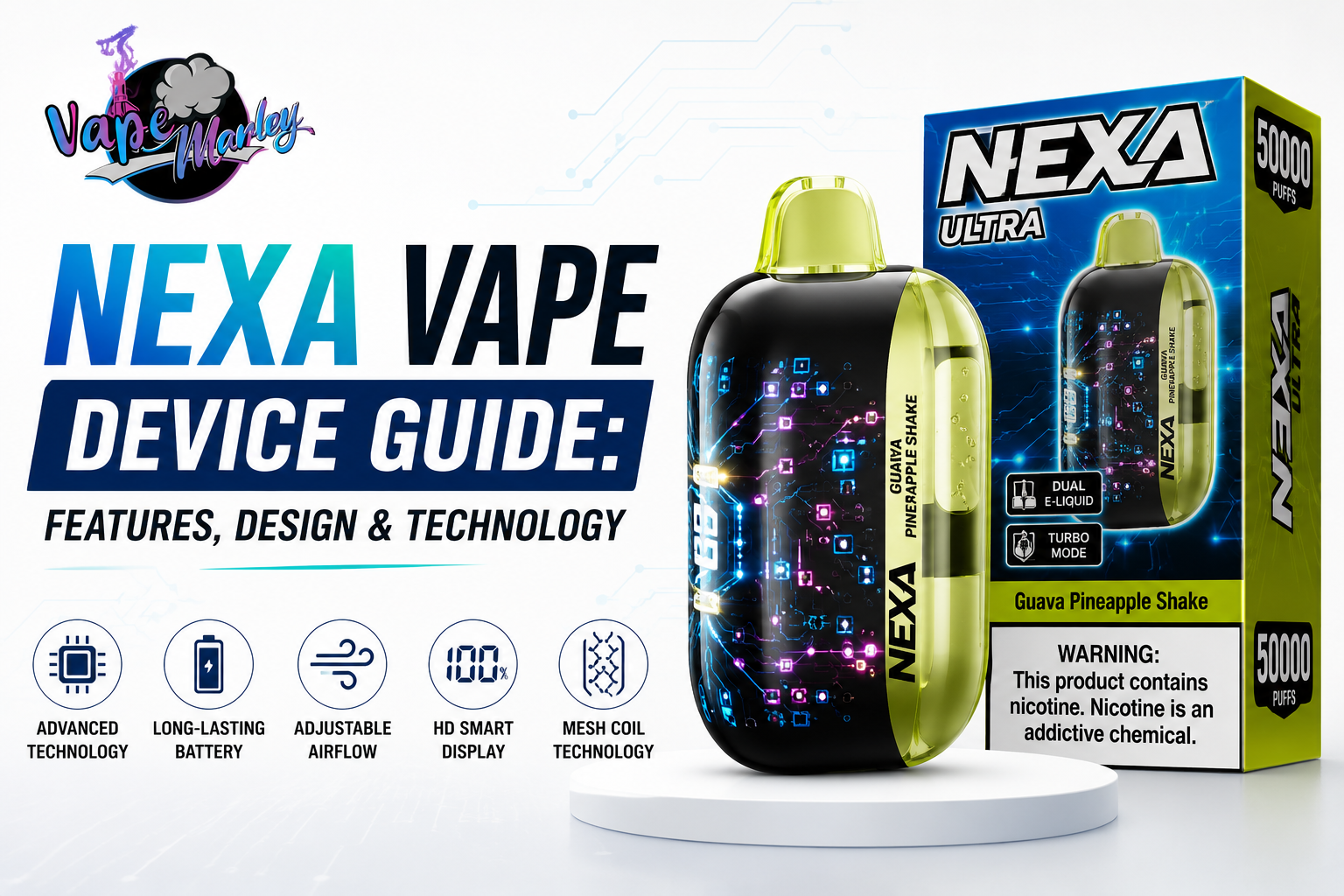 Nexa Vape Device Guide: Features, Design & Technology