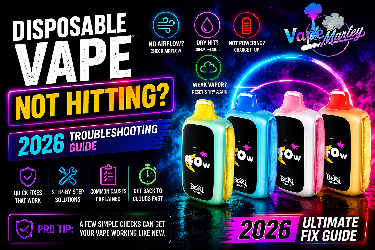 Disposable Vape Not Hitting Fix: 2026 Troubleshooting Guide