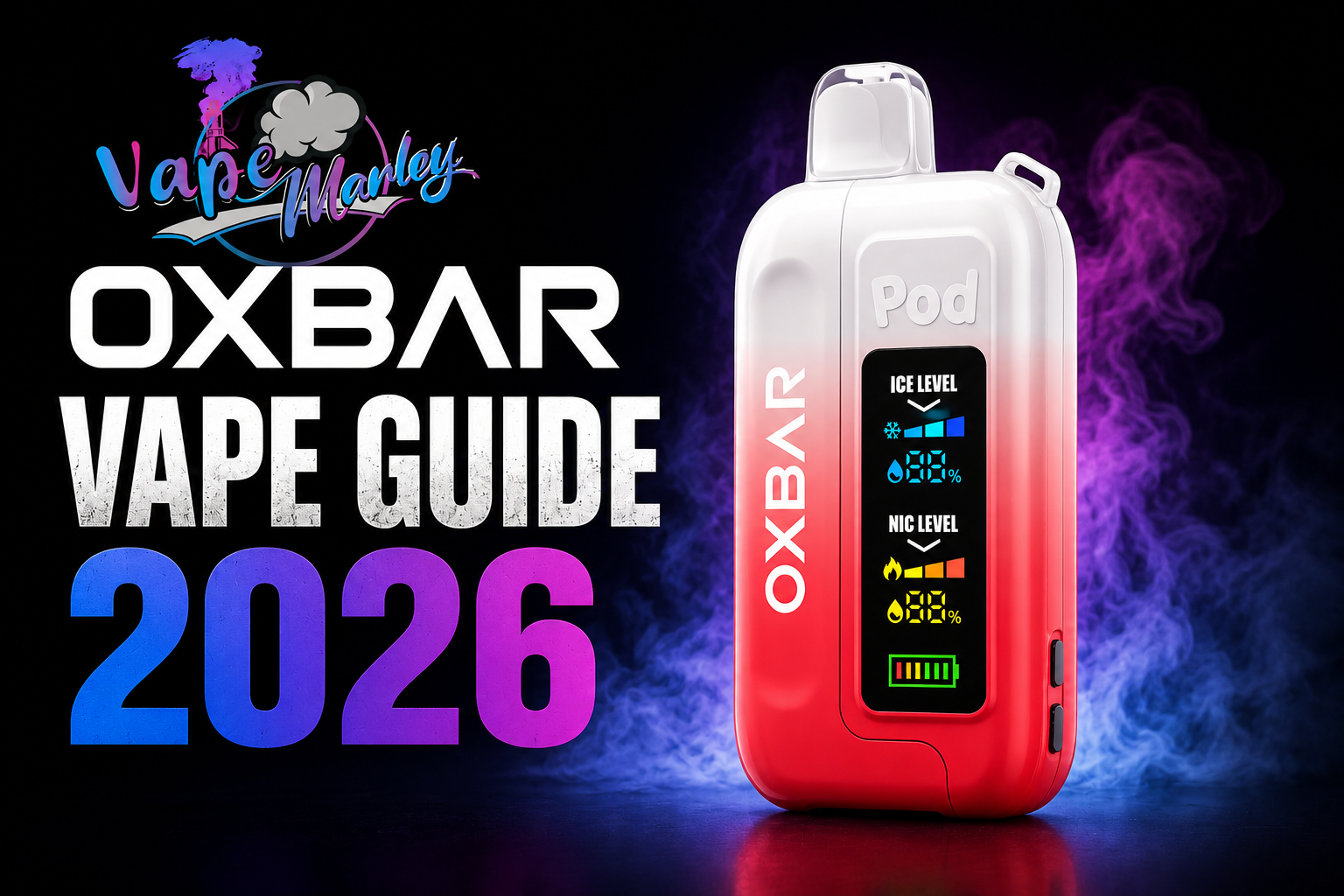 Oxbar Vape Guide 2026: Best Devices, Flavors & High Puff Performance