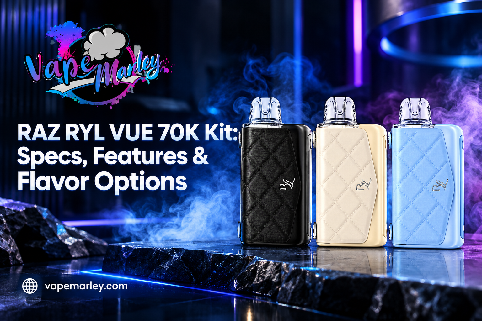 RAZ RYL VUE 70K Kit: Specs, Features & Flavor Options